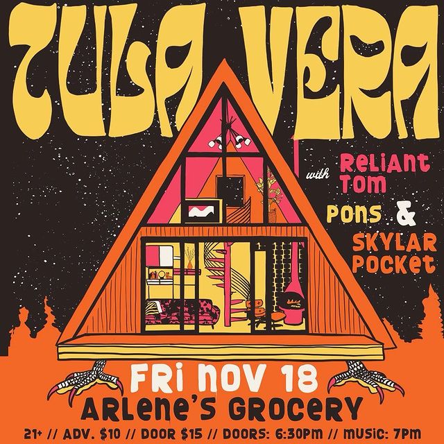 Tula Vera/ Reliant Tom/ Pons/ Skylar Pocket at Arlene's Grocery in NYC on 11/18/2022