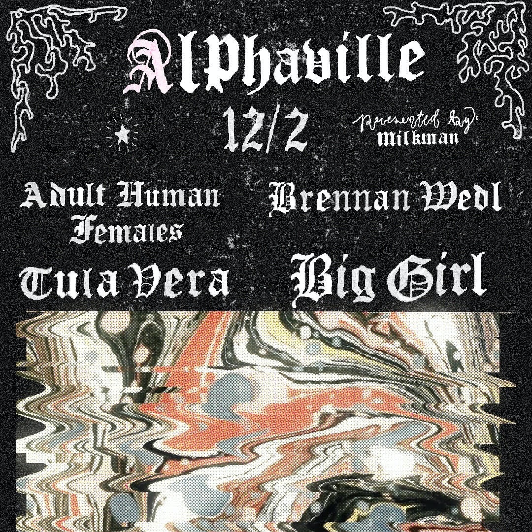 Tula Vera, Big Girl, Brennan Wedl, Adult Human Females at Alphaville on 12/2/2023