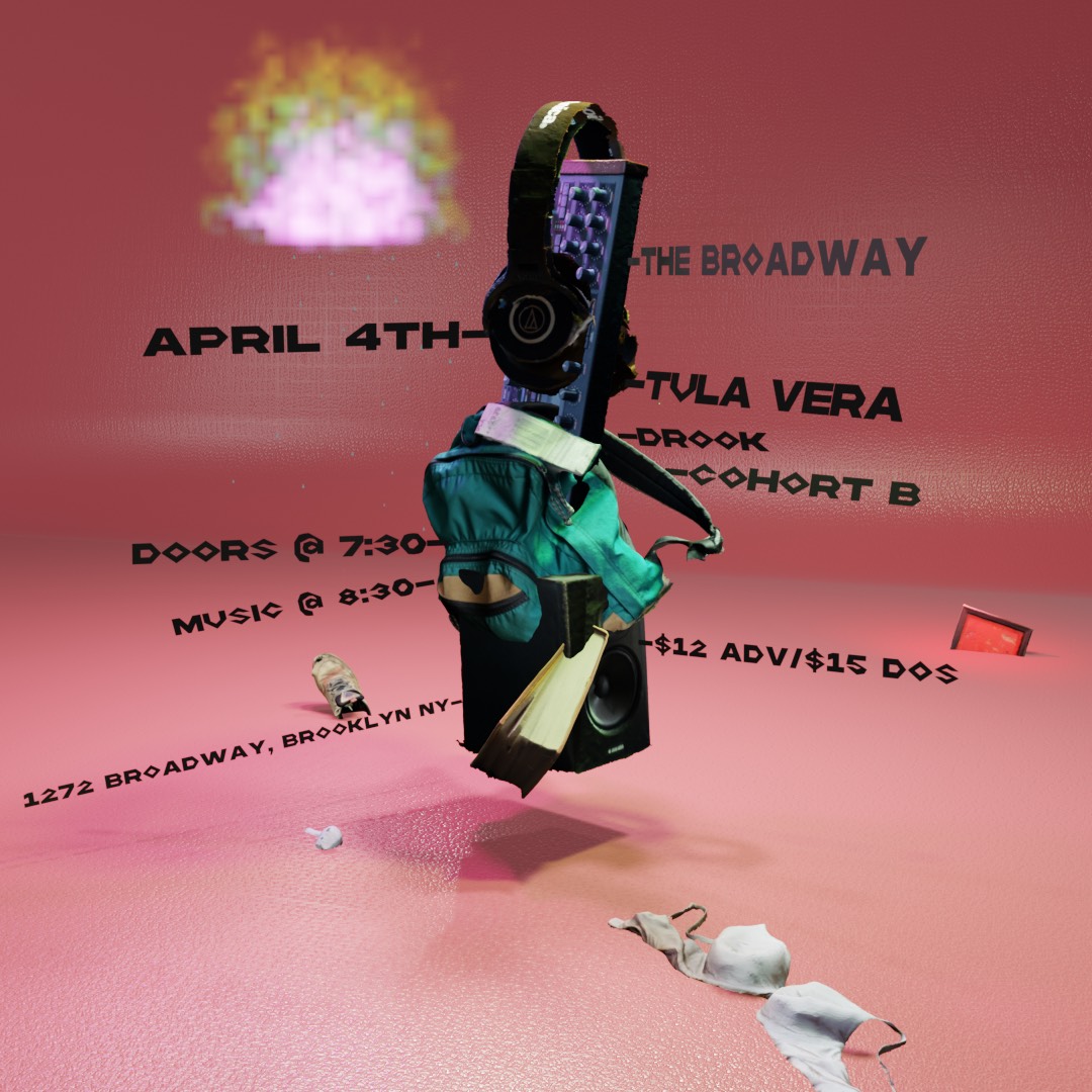 TULA VERA W/ DROOK + COHORT B at The Broadway in Brooklyn, NY on 4/4/2024