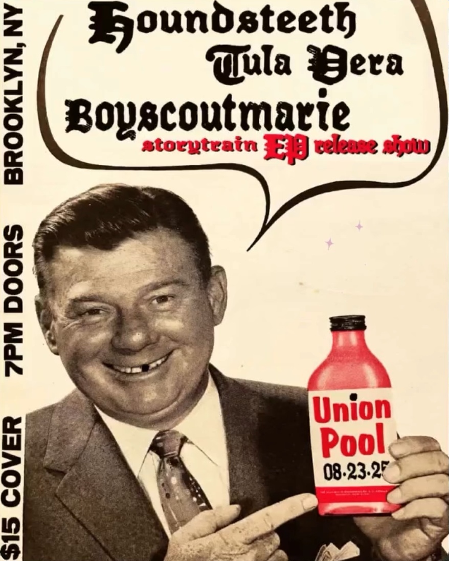 BOYSCOUTMARIE *EP Release* • Tula Vera • Houndsteeth at Union Pool in Brooklyn on 8/23/2025